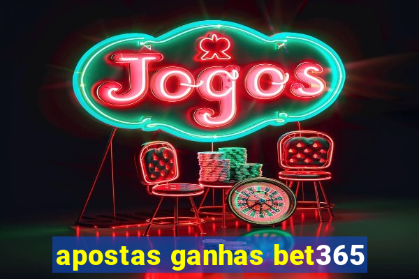 apostas ganhas bet365